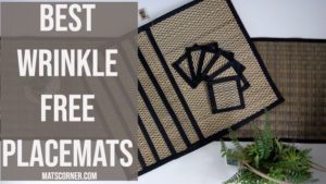 Best Wrinkle Free Placemats [Wrinkle-Resistant Table Mat]