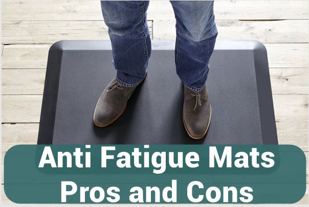 Pros and Cons of Anti Fatigue Mats