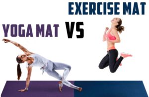 Yoga Mat VS Exercise Mat - Everything You Need to Learn