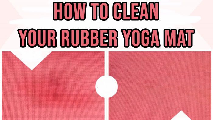 How to Clean Your Rubber Yoga Mat [Best Tips]