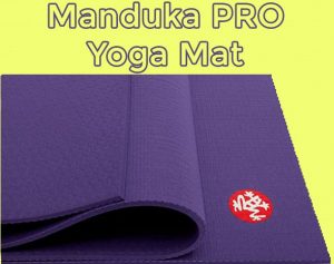 Manduka Yoga Mat Review - High Performance, Eco Friendly, Lifetime Guarantee