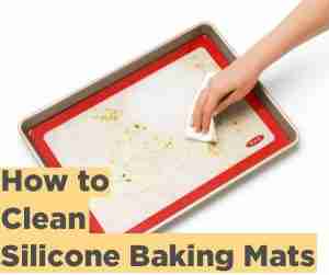How to Clean Silicone Baking Mats